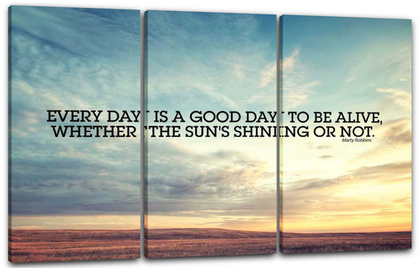 Leinwandbild Motivierender Spruch, immer gute Laune mit oder ohne Sonne