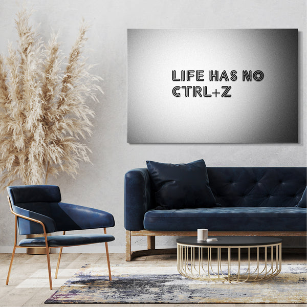 Leinwandbild Witziger Spruch, das Leben hat keine Strg+Z Taste, Zitate Quotes