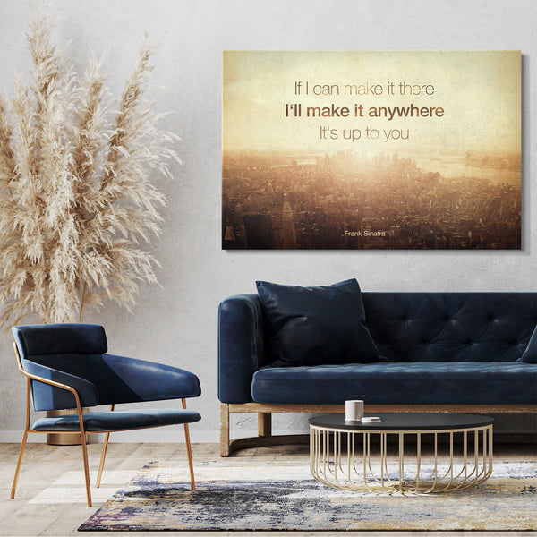 Leinwandbild Motivierender Spruch, Frank Sinatra, Du schaffst es überall, Zitat