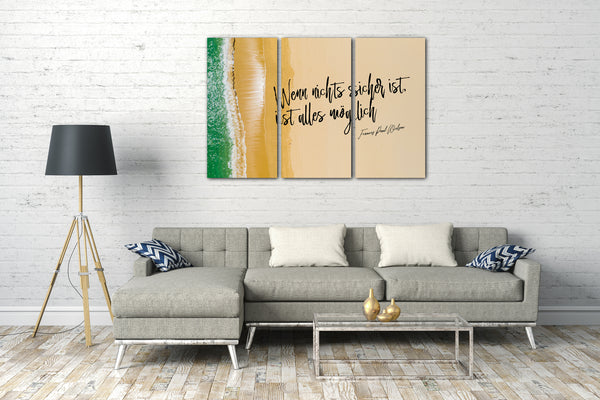 Leinwandbild Motivations-Sprüche und Zitate (Quotes), Inspirational Power Life Goals (Ziele): "Wenn nichts sicher ist, ist alles möglich!"