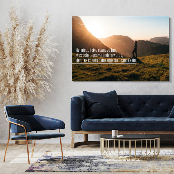 Leinwandbild Motivations-Sprüche und Zitate (Quotes), Inspirational Power Life Goals (Ziele): "Sei nie zu feige"